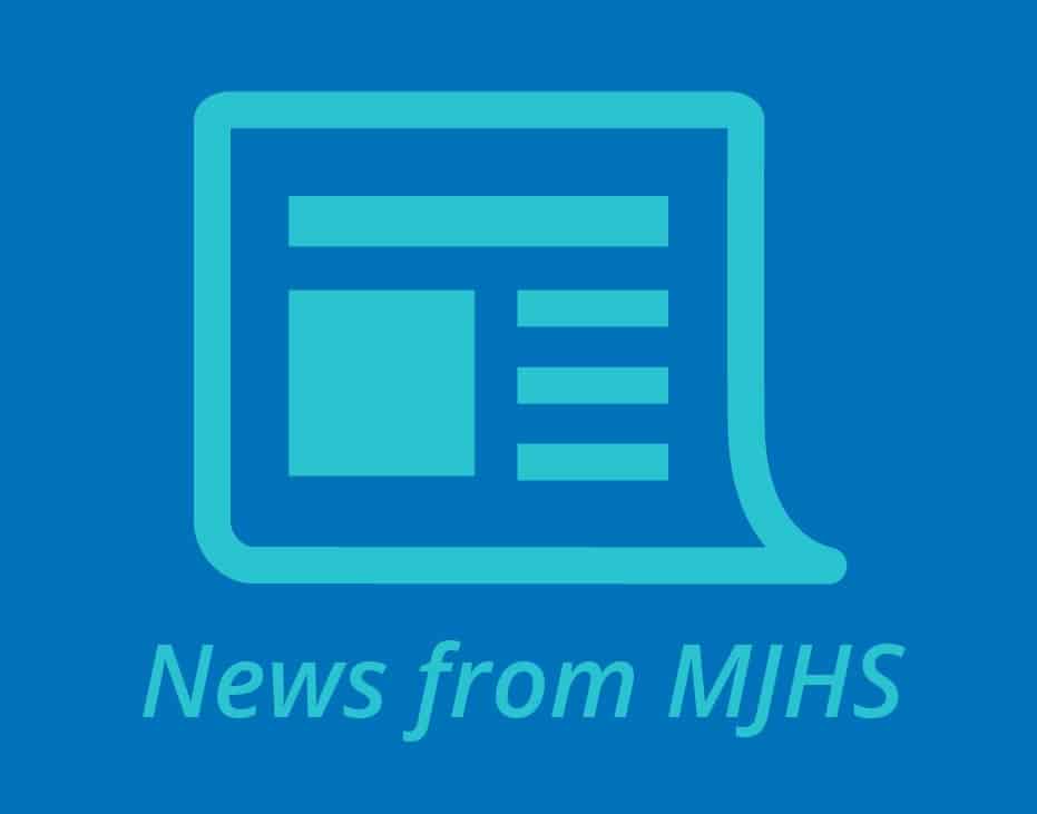 News from MJHS